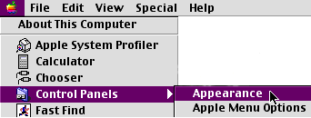 Under the Apple menu, select Control Panels and then Appearance.